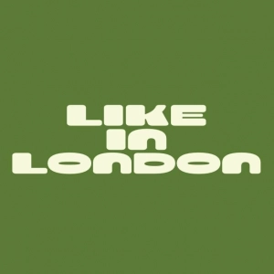 Like in London